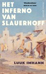Het inferno van Slauerhoff - Luuk Imhann - 9789021498928