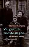 Vergeet de trieste dagen… - Hinke Piersma - 9789021499550
