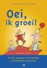 Oei, ik groei! - F.X. Plooij ; Frans X. Plooij ; H. van de Rijt ; Hetty van de Rijt - 9789021549620