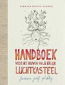 Handboek voor het bouwen van je eigen luchtkasteel - Barbara Sophia Tammes - 9789021555744