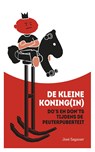 De kleine koning(in) - José Sagasser - 9789021556819
