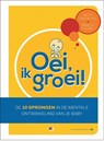 Oei, ik groei! - Hetty van de Rijt ; Frans X. Plooij ; Frans Plooij - 9789021558202