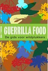 Guerrilla food - Remco van der Leij - 9789021559605