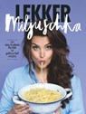 Lekker Miljuschka - Miljuschka Witzenhausen - 9789021560991