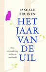 Het jaar van de uil - Pascale Bruinen - 9789021563527