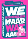 We rommelen maar wat aan - Roos Schlikker - 9789021564050