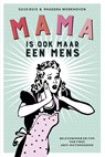 Mama is ook maar een mens - Suus Ruis ; Phaedra Werkhoven - 9789021564364