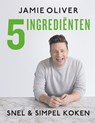 Jamie Oliver - 5 ingredienten - Jamie Oliver - 9789021566665