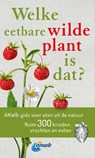 Welke eetbare wilde plant is dat? - Christa Bastgen - 9789021572628