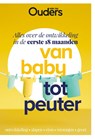 Van baby tot peuter - Ouders van Nu - 9789021574097