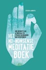 Het no-nonsense meditatieboek - Steven Laureys - 9789021577500