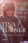 Geluk staat je goed - Tina Turner - 9789021578262