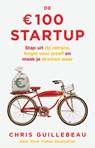 De 100 euro Startup - Chris Guillebeau - 9789021579467