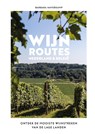 Wijnroutes Nederland en België - Barbara Haverkamp - 9789021583495