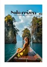 Solo reizen - Liesbeth Rasker - 9789021586694