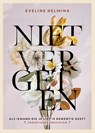 Niet vergeten - Eveline Helmink - 9789021586809