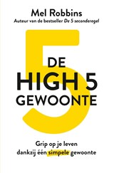 De High 5-gewoonte, Mel Robbins -  - 9789021590622