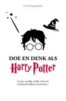 Doe en denk als Harry Potter - Carla Schiappa-Burdet - 9789021599182