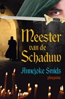 Meester van de schaduw - Annejoke Smids - 9789021667096