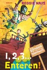 1, 2, 3... enteren! - Reggie Naus - 9789021672434