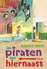 De piraten van hiernaast - Reggie Naus - 9789021675428