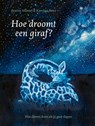 Hoe droomt een giraf? - Beatrix Mannel - 9789021684277