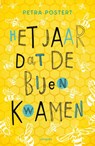 Het jaar dat de bijen kwamen - Petra Postert - 9789021684680