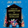Over een zombiefilm en gelukkige getallen - Jaco Jacobs - 9789021684840