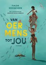 Van oermens tot jou - Tialda Hoogeveen - 9789021685380