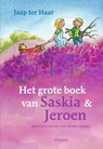 Het grote boek van Saskia en Jeroen - Jaap ter Haar - 9789021685663