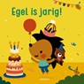 Egel is jarig - Deborah van de Leijgraaf - 9789021685755