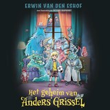 Het geheim van Anders Grissel, Erwin van den Eshof -  - 9789021686035