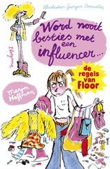 Floor: Word nooit besties met een influencer!, Marjon Hoffman -  - 9789021686646