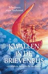 Kwallen in de brievenbus - Schrijvers voor Toekomst - 9789021687452