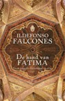 De hand van Fatima - FALCONES, Ildefonso - 9789021805535