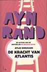 De kracht van Atlantis - Ayn Rand - 9789021807768
