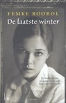 De laatste winter - Femke Roobol - 9789021807805