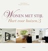 Wonen met stijl. Hart voor huizen 3 - Patrick Retour - 9789022331538