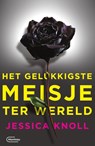Het gelukkigste meisje ter wereld - Jessica Knoll - 9789022332481