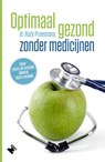 Optimaal gezond zonder medicijnen - Rudy Proesmans - 9789022334041
