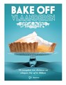 Bake Off Vlaanderen - Sieglinde Michiel ; Lynn de Schuyter - 9789022334287
