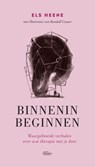 Binnenin beginnen - Els Heene - 9789022338575