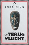 De terugvlucht - Ines Nijs - 9789022338797