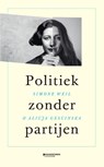 Politiek zonder partijen - Alicja Gescinska ; Simone Weil - 9789022339404