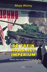 De trein naar het Imperium - Maja Wolny - 9789022340431