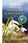 Waar de zon de sneeuw raakt - Mélissa Da Costa - 9789022341674