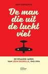 De man die uit de lucht viel. De Spaanse jaren van Léon Degrelle 1945-1994 - Bert Govaerts - 9789022342237
