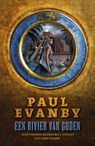 Een rivier van goden - Paul Evanby - 9789022565445