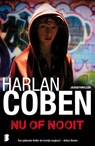 Nu of nooit - Harlan Coben - 9789022566183