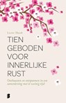 Tien geboden voor innerlijke rust - Lisette Thooft - 9789022575253